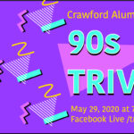 Crawford Alumni Center to host 90s Trivia LIVE on Facebook May 29 at 7 p.m.
