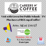 Careers n’ Coffee featuring Green Dot Public Schools POSTPONED to Oct. 29