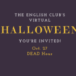 The English Club meets Oct. 27 for virtual Halloween