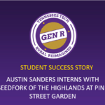 Student Success Story: Austin Sanders and Pine Street Garden