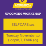 Come Learn How To Take Care Of Yourself In Self Care 101 by the Launchpad!