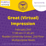 Purple Career Readiness Workshop on Feb. 2: Making a Great (Virtual) Impression!