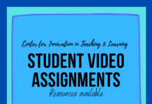CITL Technology Workshop: Student Video Assignments, Resources Available
