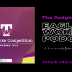 Eagle Works Podcast – Episode 4: The Judging Rubric. Listen Now!