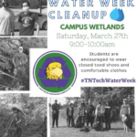 Water Week: TNTech Wetlands Cleanup this Saturday, March 27!