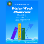 Happy World Water Day! Water Week Showcase Mar. 22-26
