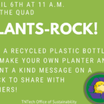 Earth Week: Plants Rock! Apr. 6