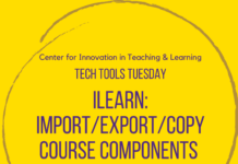 CITL iLearn: Import/Export/Copy Course Components Workshop Session