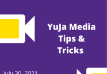 YuJa Media: Tips & Tricks