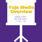 YuJa Media Overview
