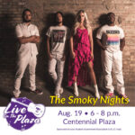 Live on the Plaza featuring The Smoky Nights