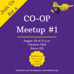 Co-op Meetup #1 on Tuesday, Aug. 24, at 11 a.m. in Clement Hall, Room 212