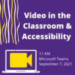 Video in the Classroom and Accessibility