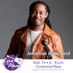 Live on the Plaza featuring Jonathan Blanchard