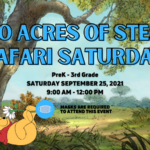 100 Acres of STEM Safari Saturday (Pre K – 3rd Grade)
