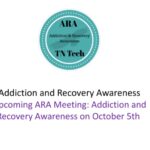 Upcoming ARA Meeting: Addiction and Recovery Awareness on October 5th