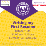 Gold Career Readiness Workshop on Oct. 19: Writing my First Resume