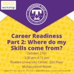 Gold Career Readiness PART TWO Meetup on Oct. 27: Where do my Skills come from