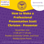 Purple Career Readiness Workshop on Nov 2: How to Make a Presentation