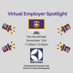 Rescheduled Virtual Employer Spotlight featuring Electrolux is Tuesday, Nov. 16