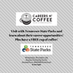 Careers n’ Coffee featuring Tennessee State Parks is Wednesday, Nov. 17