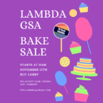 Lambda GSA Bake Sale TODAY