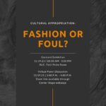 Cultural Appropriation: Fashion or Foul? – Exhibition and Panel Discussion