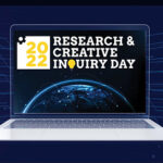 Research and Creative Inquiry Day set for April 20-21, 2022