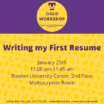 Gold Career Readiness Workshop on Jan. 25: Writing my First Resume