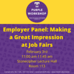 Purple Career Readiness Workshop on Feb. 3: Employer Panel: Great Impression