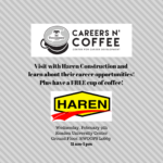 Careers n’ Coffee featuring Haren Construction is Wednesday, Feb. 9