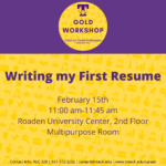 Gold Career Readiness Workshop on Feb. 15: Writing my First Resume
