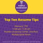 Purple Career Readiness Workshop on Feb. 17: Top Ten Resume Tips