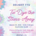 Delight TTU Tie-Dye the Stress Away