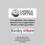 Careers n’ Coffee featuring Kimley-Horn is Monday, Mar. 28