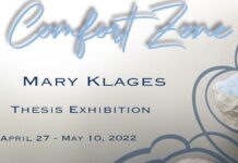 COMFORT ZONE: Mary Klages Senior Thesis Exhibition