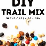 DIY Trail Mix in The Caf