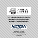 Careers n’ Coffee featuring Hilton Software is Wednesday, April 20