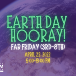 Earth Day Hooray Fab Friday (3rd-8th)