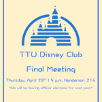 Disney Club – Final Semester Meeting Thursday, April 28th