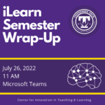 iLearn Semester Wrap-Up Summer 2022