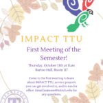 First IMPACT TTU Meeting Fall 2022