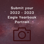 Submit your 2022-2023 Eagle Yearbook portrait