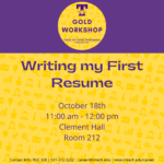 Gold Career Readiness Workshop on October 18: Writing My First Resume