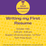 Gold Career Readiness Workshop on October 19: Writing My First Resume