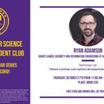 Computer Science Graduate Club Fall 2022 Seminar Series (10/27)