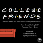 COLLEGE FRIENDS Healthy Relationships Group