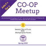 Co-op Meetup #1 is on Tuesday, January 31, at 11 a.m.