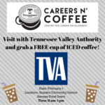 Careers n’ Coffee featuring Tennessee Valley Authority on February 1