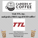 Careers n’ Coffee featuring TTL, Inc on February 22